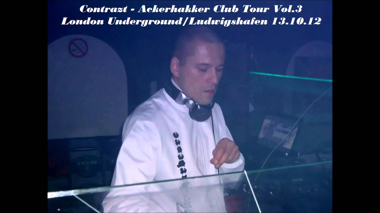 Contrazt - Ackerhakker Club Tour Vol.3 - London Underground - Ludwigshafen 13.10.12 Frenchcore Mix