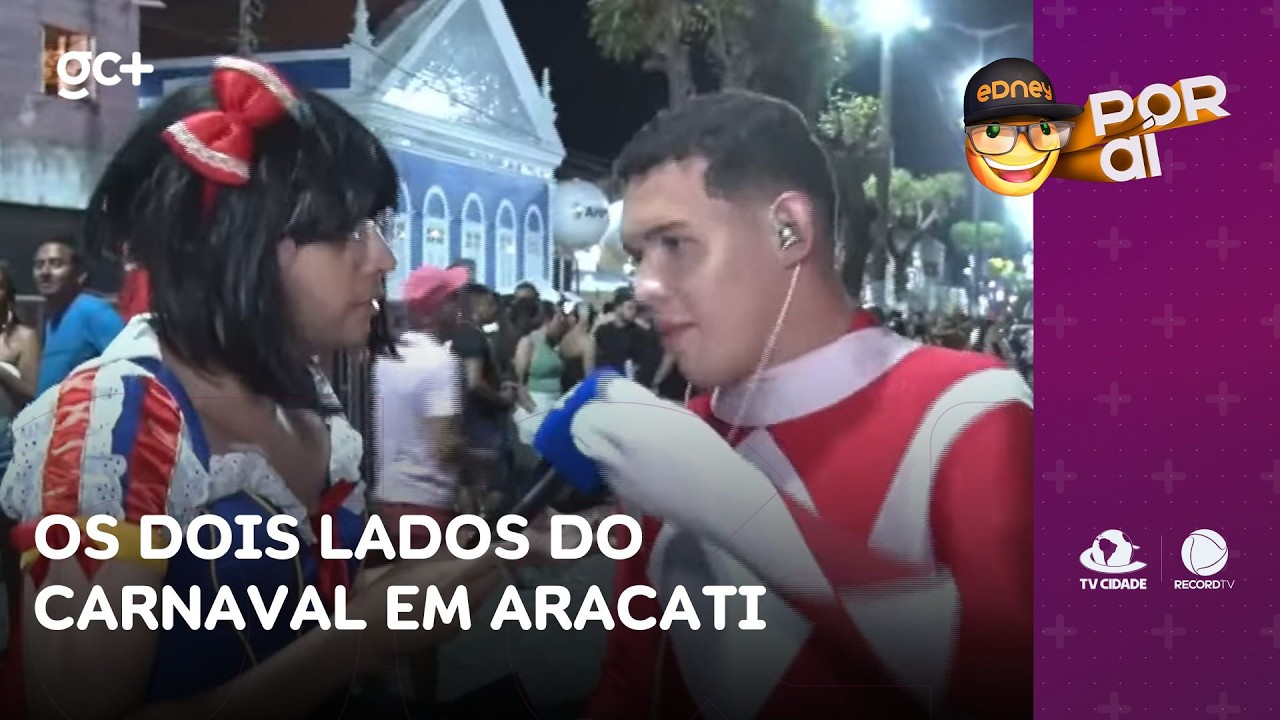 Os dois lados do Carnaval em Aracati: 