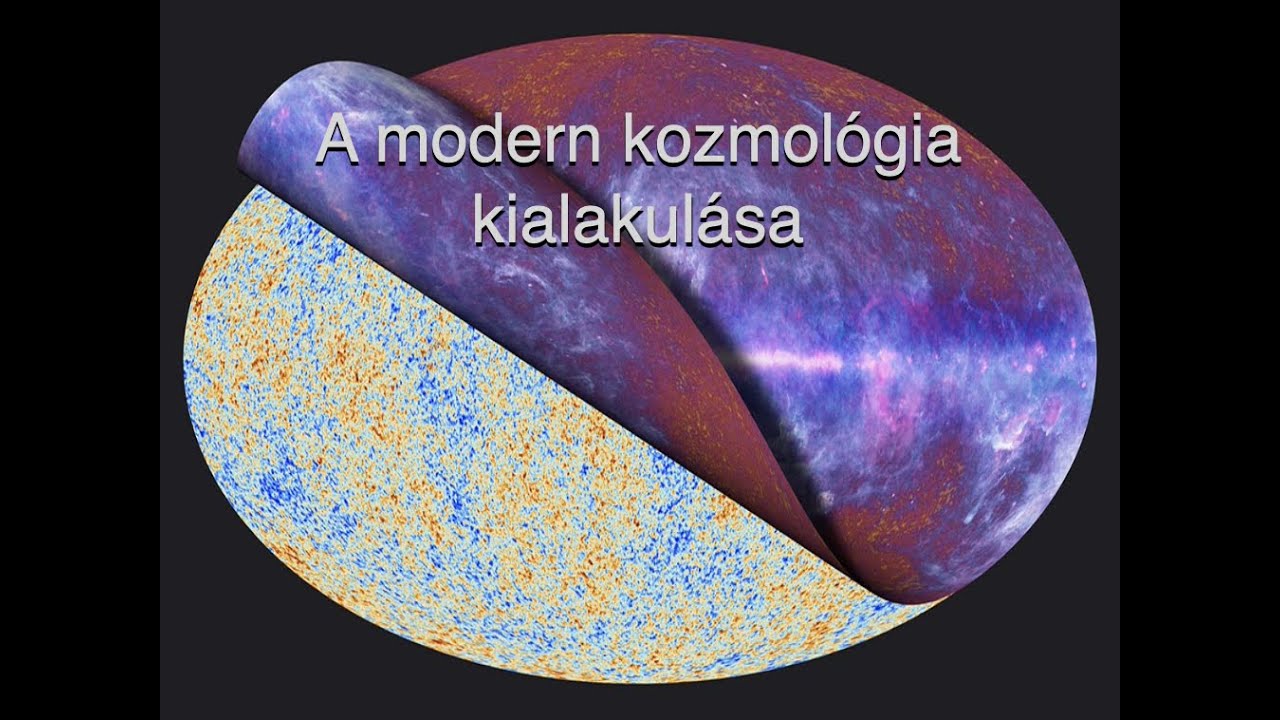 Csillagászattörténet - 12. előadás: A modern kozmológia kialakulása