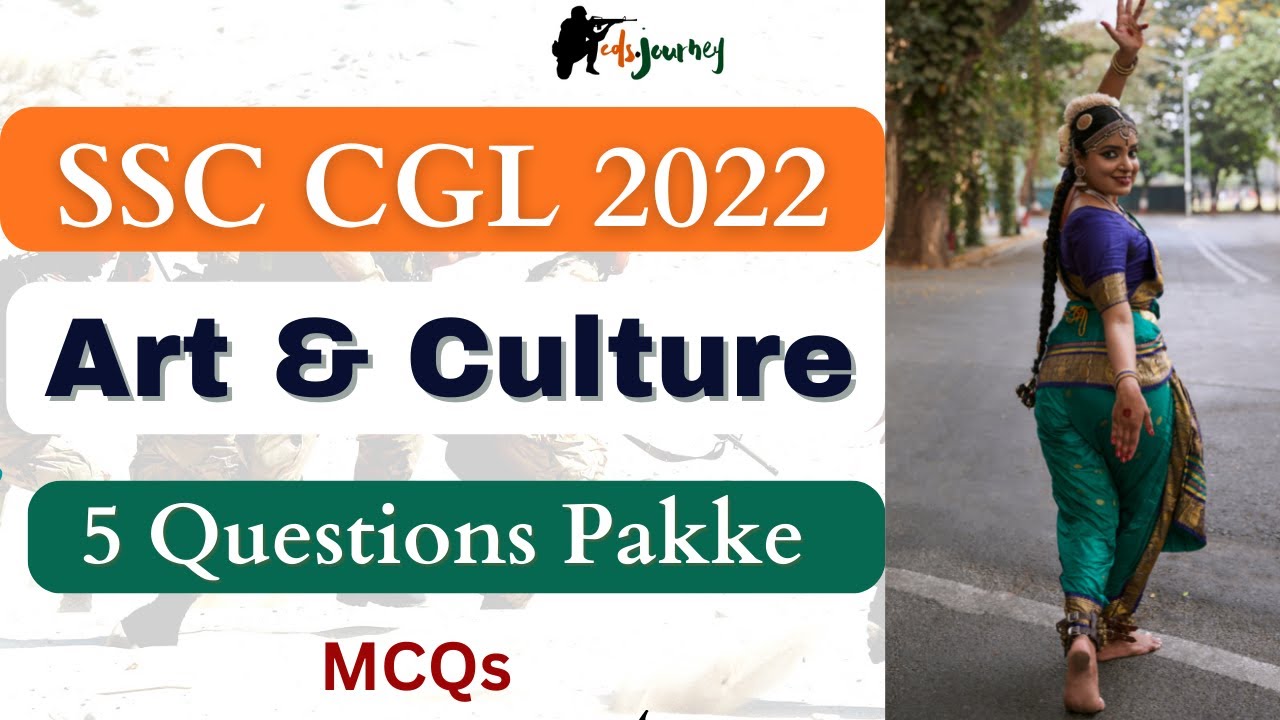 Art and Culture for SSC CGL 2022 by cds.journey