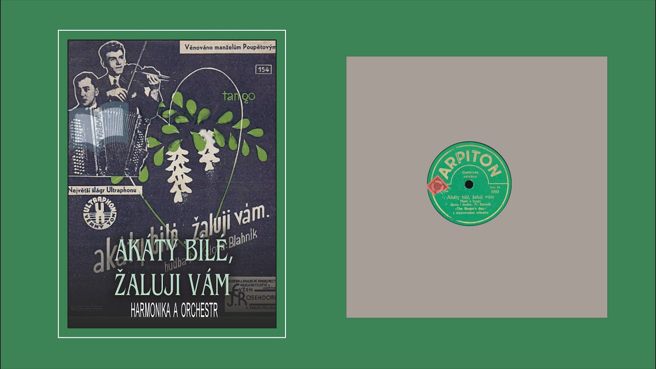 Akáty bíle, žaluji vám tango 1935, Arpiton 660, F. Blahník
