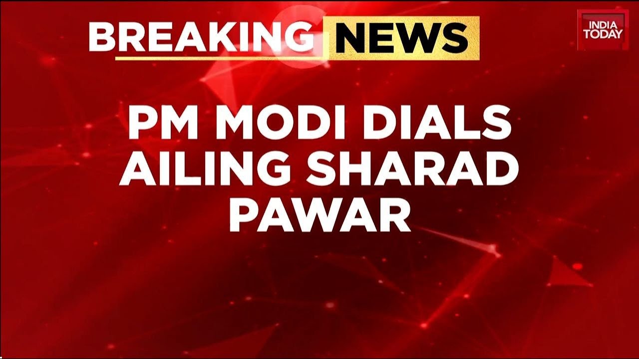 PM Modi Calls Sharad Pawar Amid Hospitalisation And Maharashtra Political Shift | India Today