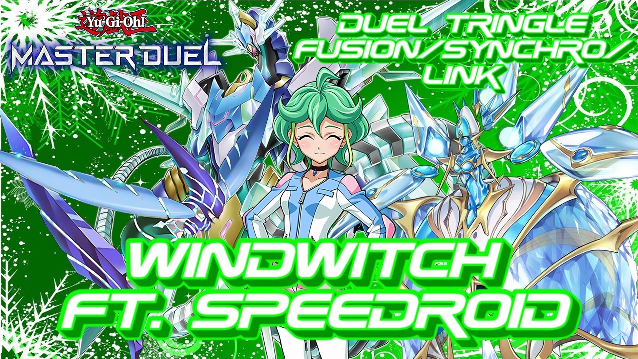 Chilling Hypersonic Winds: Yu-Gi-Oh! Master Duel Duel Triangle - Windwitch Ft. Speedroid