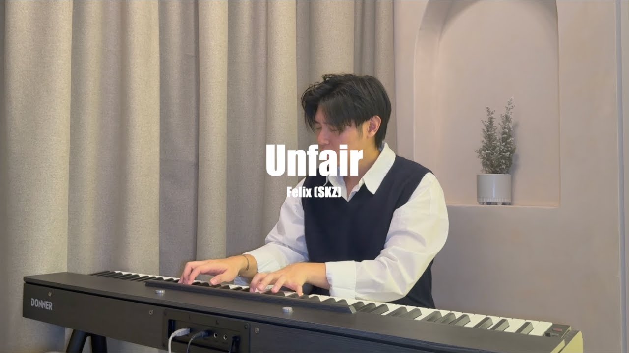 Unfair (Felix) | Piano cover by James Wong