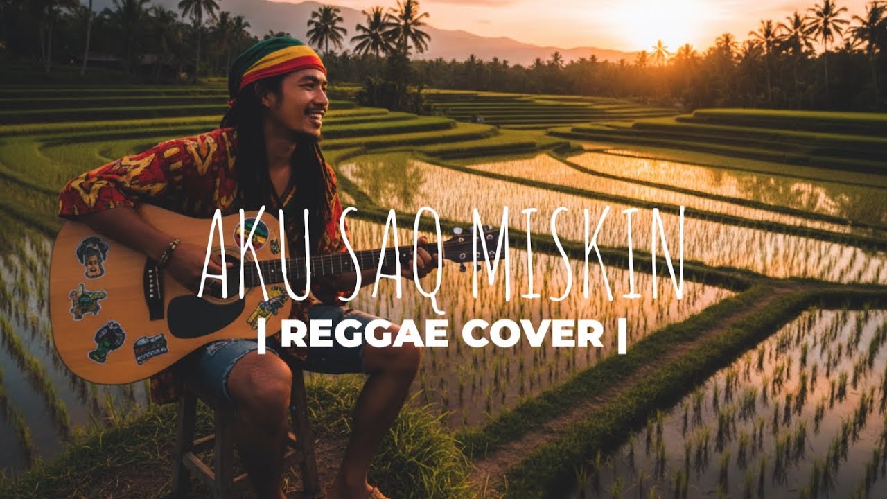 Lagu Sasak Terbaru AKU SAQ MISKIN Enak di dengar Cover Reggae 