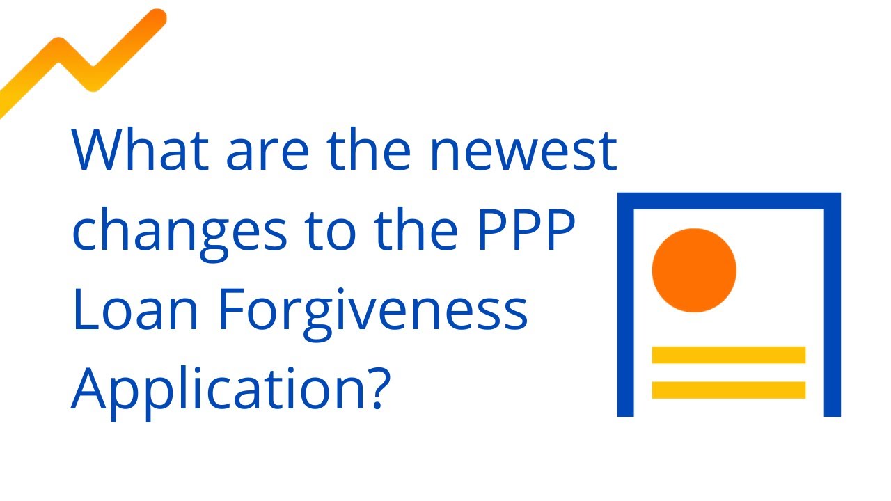 New Updates to the PPP Loan Forgiveness Application