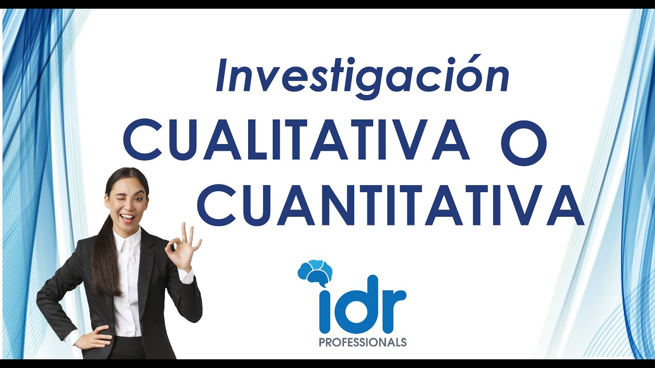 Estudio cualitativo o cuantitativo