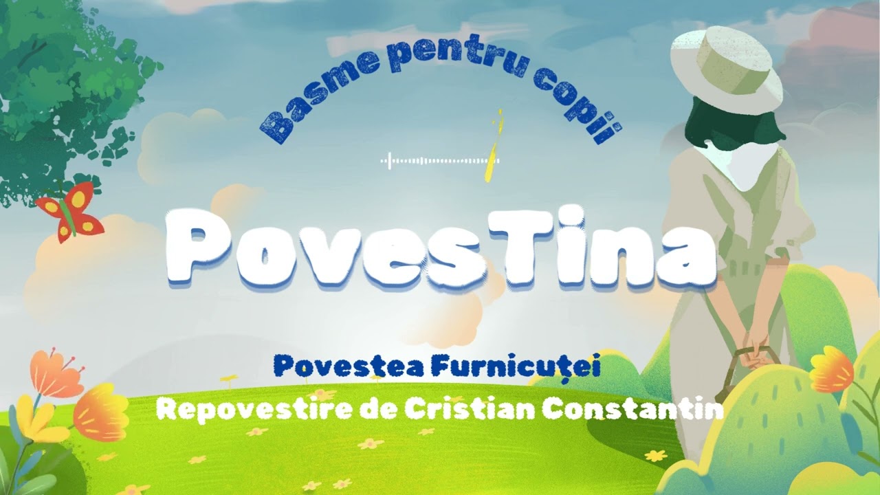 Povestea Furnicuței - Repovestire de Cristian Constantin - Povești pentru Copii în limba română