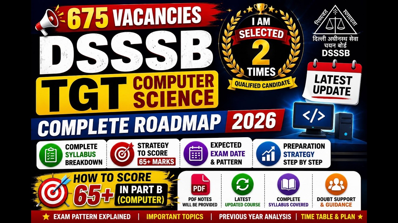 DSSSB TGT Computer Science 2026 | Complete Strategy, Syllabus, Exam Date & How to Score 65+