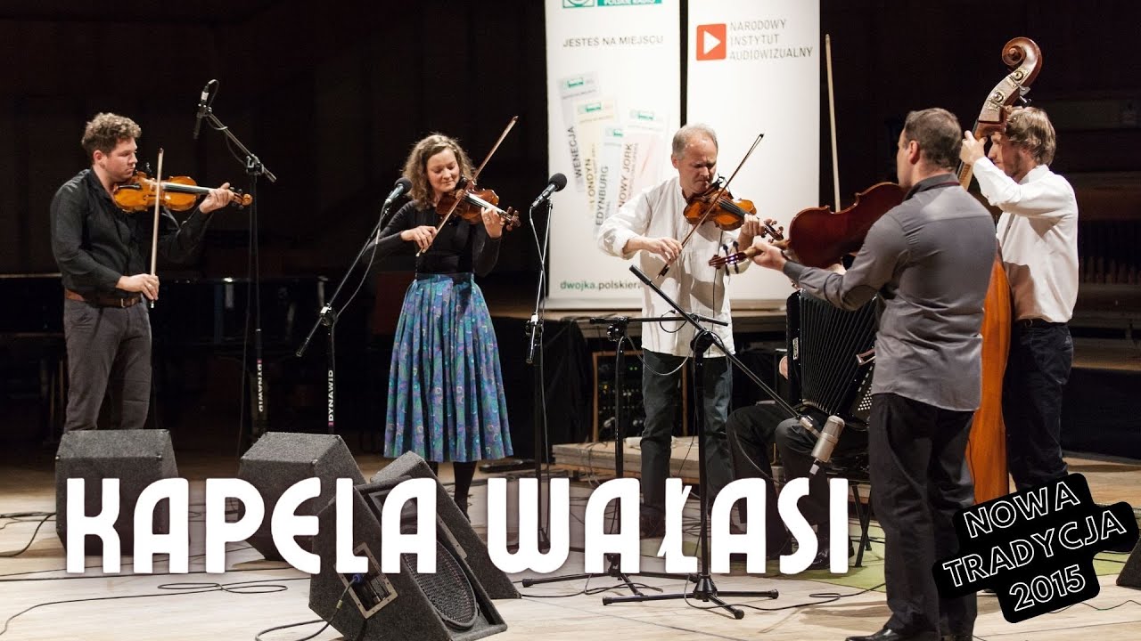 Kapela Wałasi | Nowa Tradycja 2015