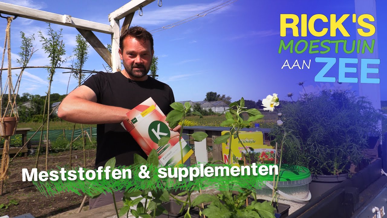 Alles over Meststoffen & Supplementen in de moestuin | Alles Wat Bloeit | Rick's Moestuin aan Zee