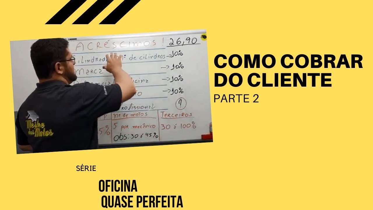 Como Cobrar do Cliente - Parte 2 | Oficina Quase Perfeita