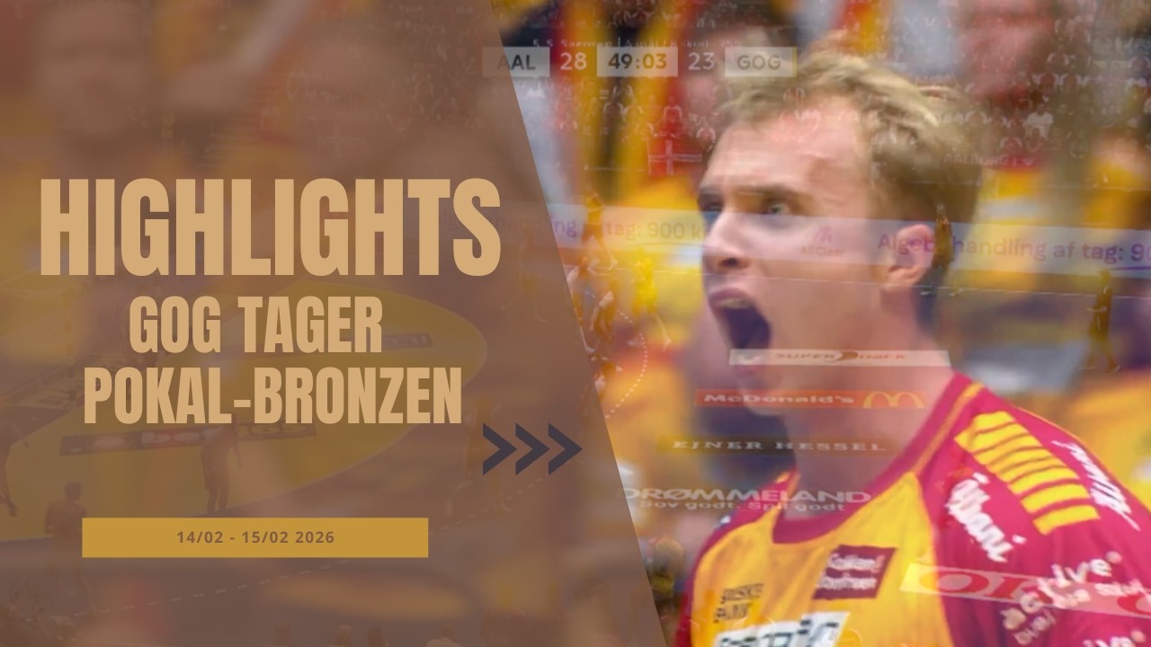 Final4: Udvalgte aktioner,  gul stemning og bronzemedaljer | #viergog | 25/26 | GOG Sport