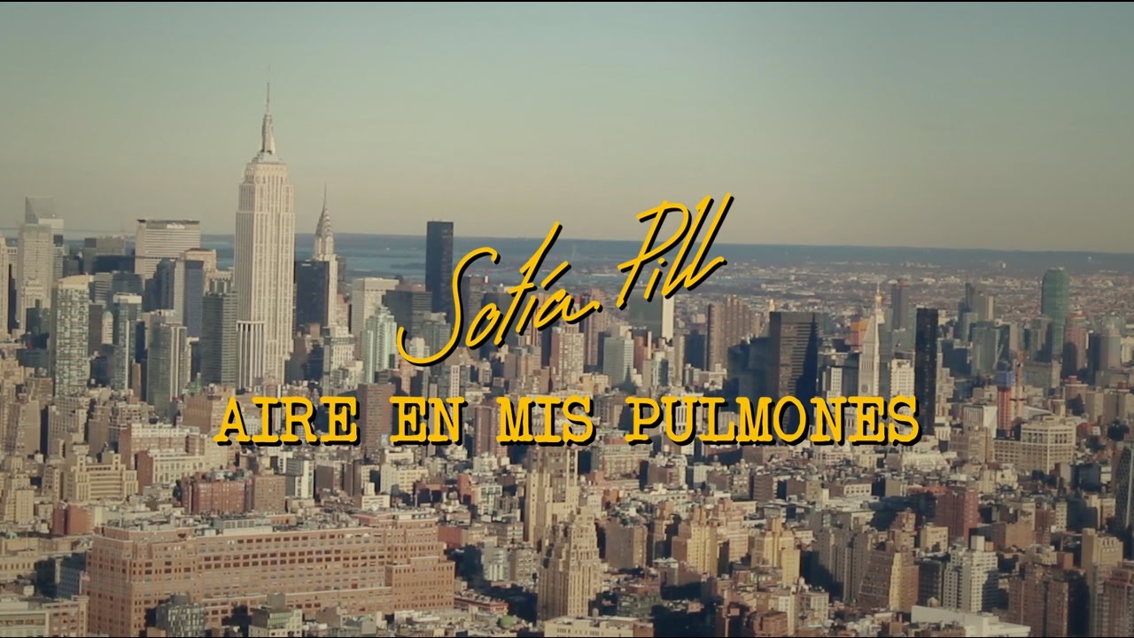Sofia Pill - Aire en mis pulmones