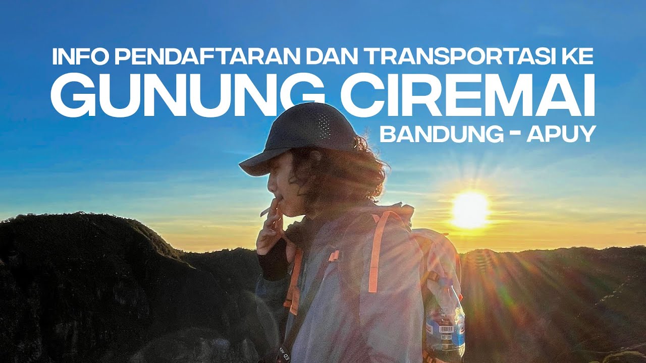 Arah Mata Hati #4 - Atap Jawa Barat | Biaya Pendakian dan Transportasi Bandung - Maja via Apuy 2025