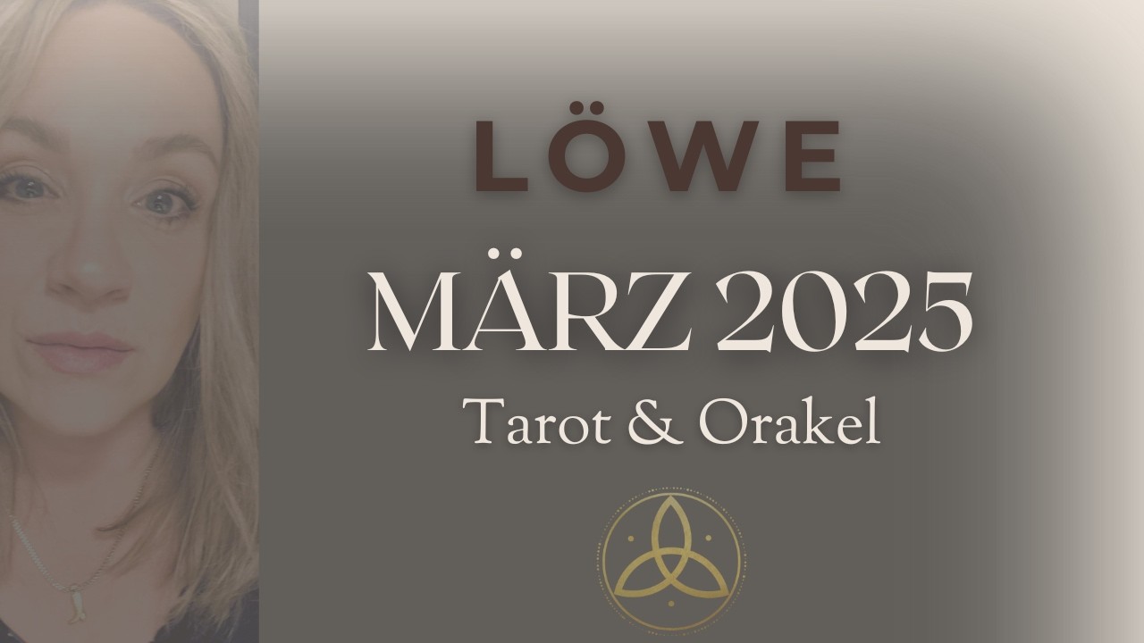 Löwe ♌️ Das erwartet dich im März 2025 ! 💫 Deine Botschaft 💫  #tarot #orakel #monatsvorschau
