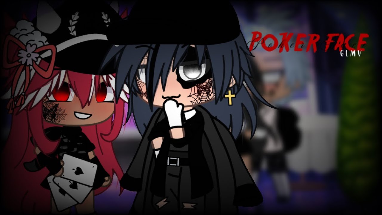 Poker Face || Gacha Life || GLMV