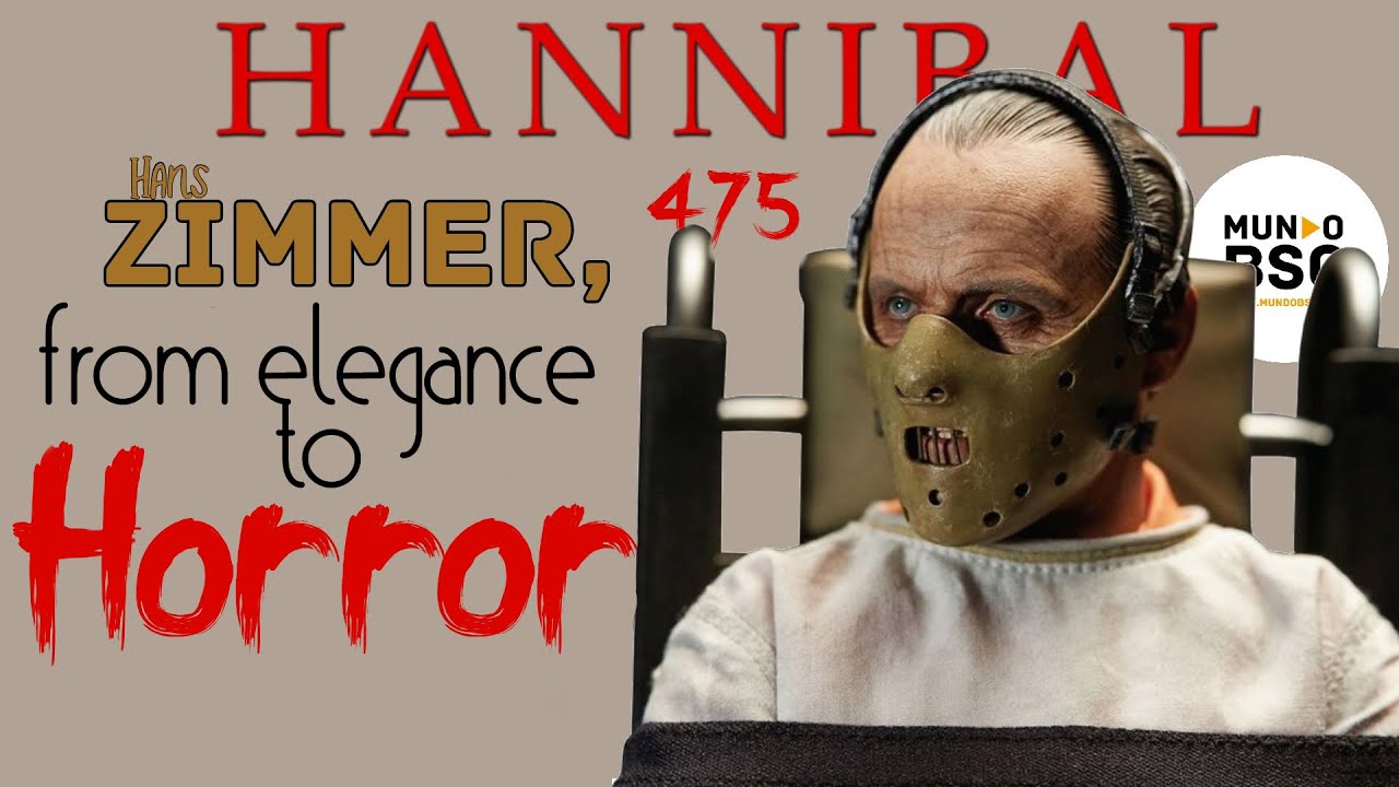 475-  HANNIBAL // Hans Zimmer // AN EXPLANATION OF THE SCORE