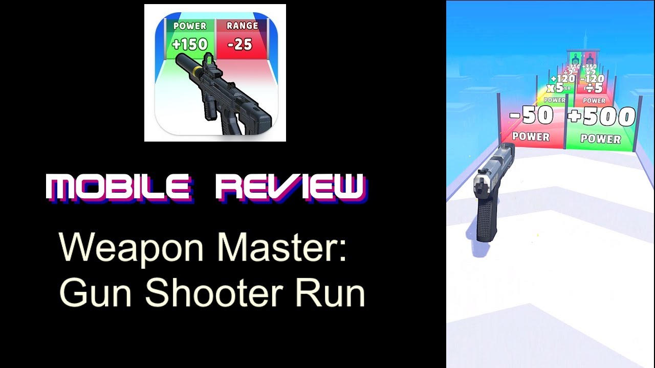 Mobile Review - Weapon Master: Gun Shooter Run
