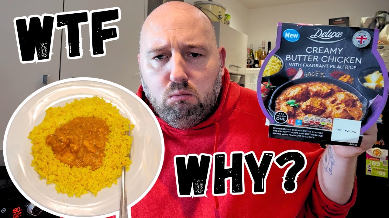 POSSIBLY THE WORST CURRY I'VE EVER REVIEWED !!! - Avoid this Butter Chicken 
