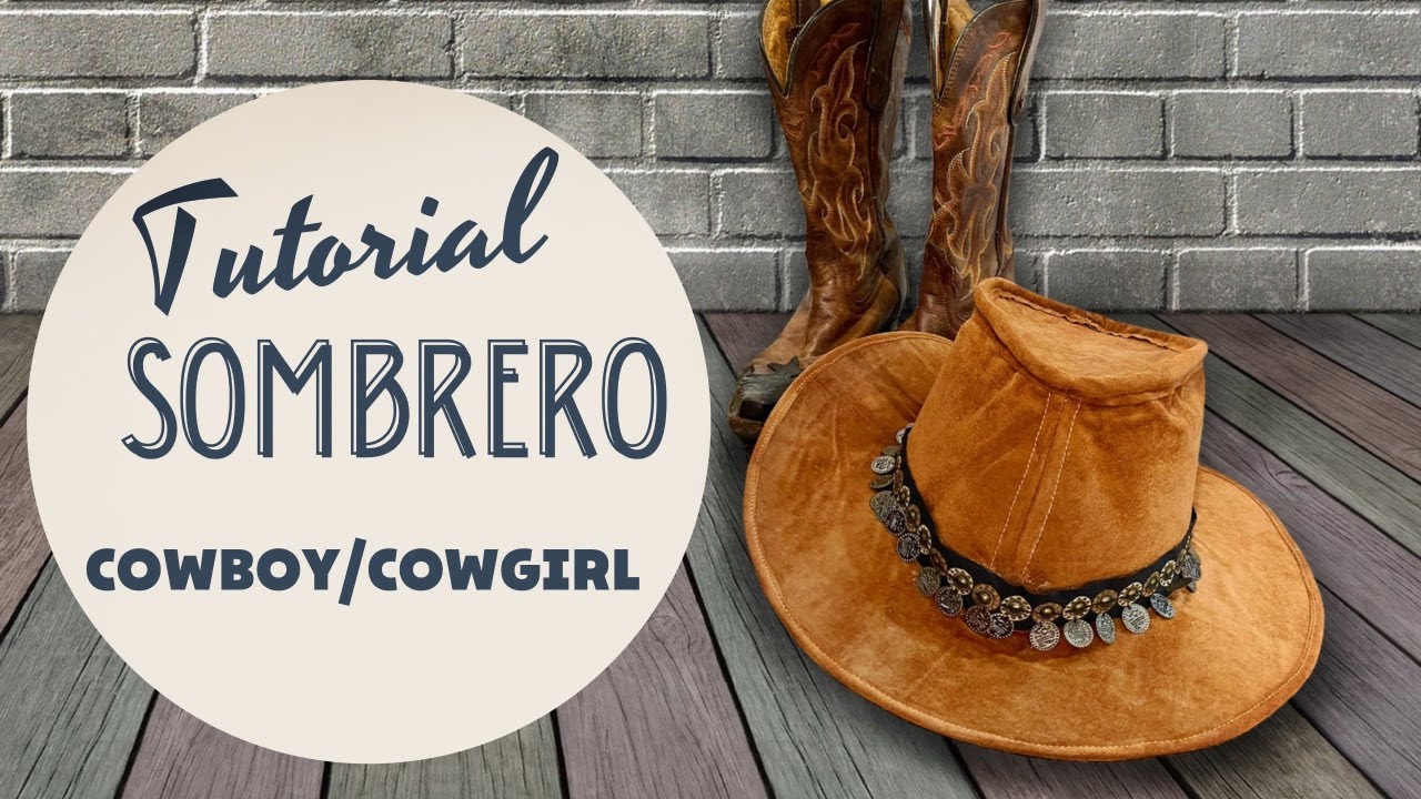 Tutorial sombrero vaquero cowboy/cowgirl