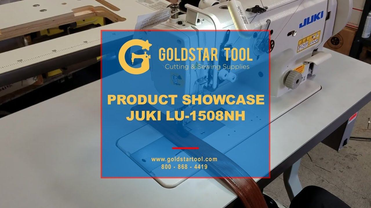 Демонстрация продукции — Juki LU-1508NH — Goldstartool.com — 800-868-4419