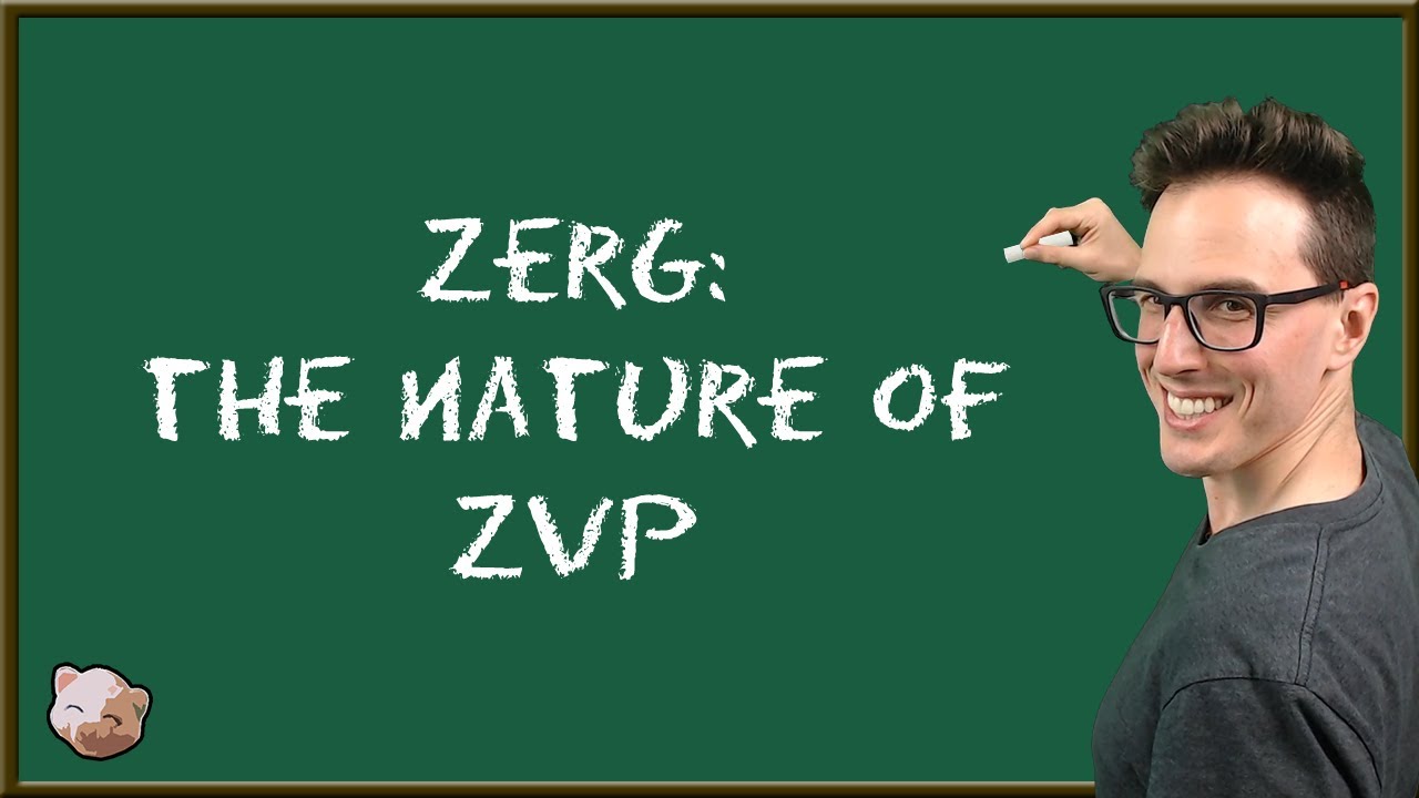 StarCraft 2 Coaching | Zerg: Understanding The Nature of ZvP
