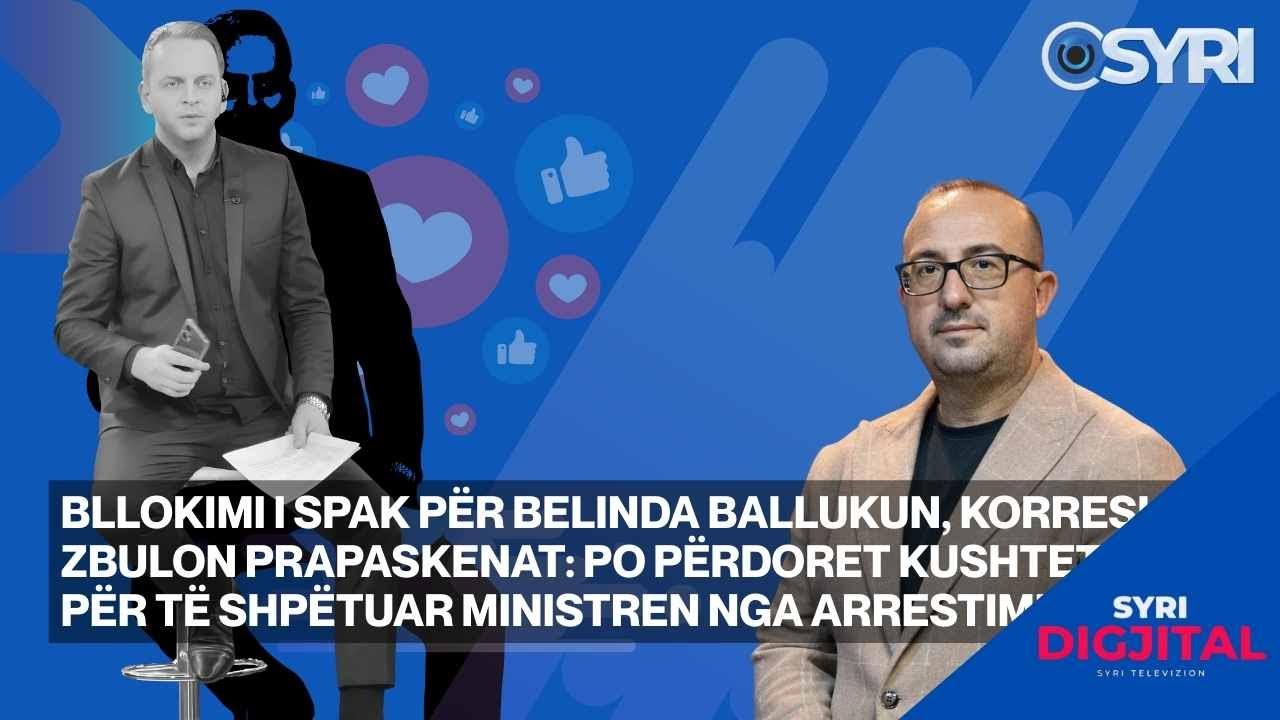 Korreshi zbulon prapaskenat: Po përdoret Kushtetuesja për të shpëtuar ministren nga arrestimi