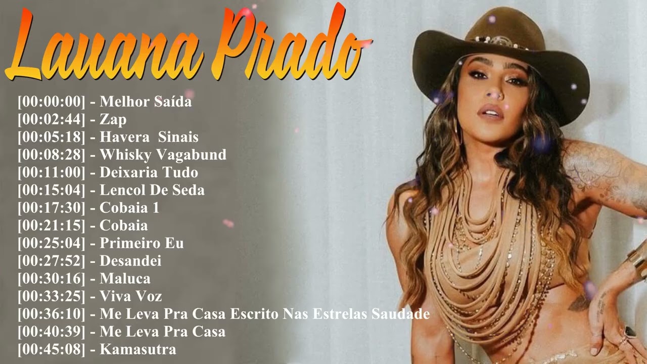 Best Of Lauana Prado 2026 - 15 Most Popular Tracks | Zap & Global Latin Anthems