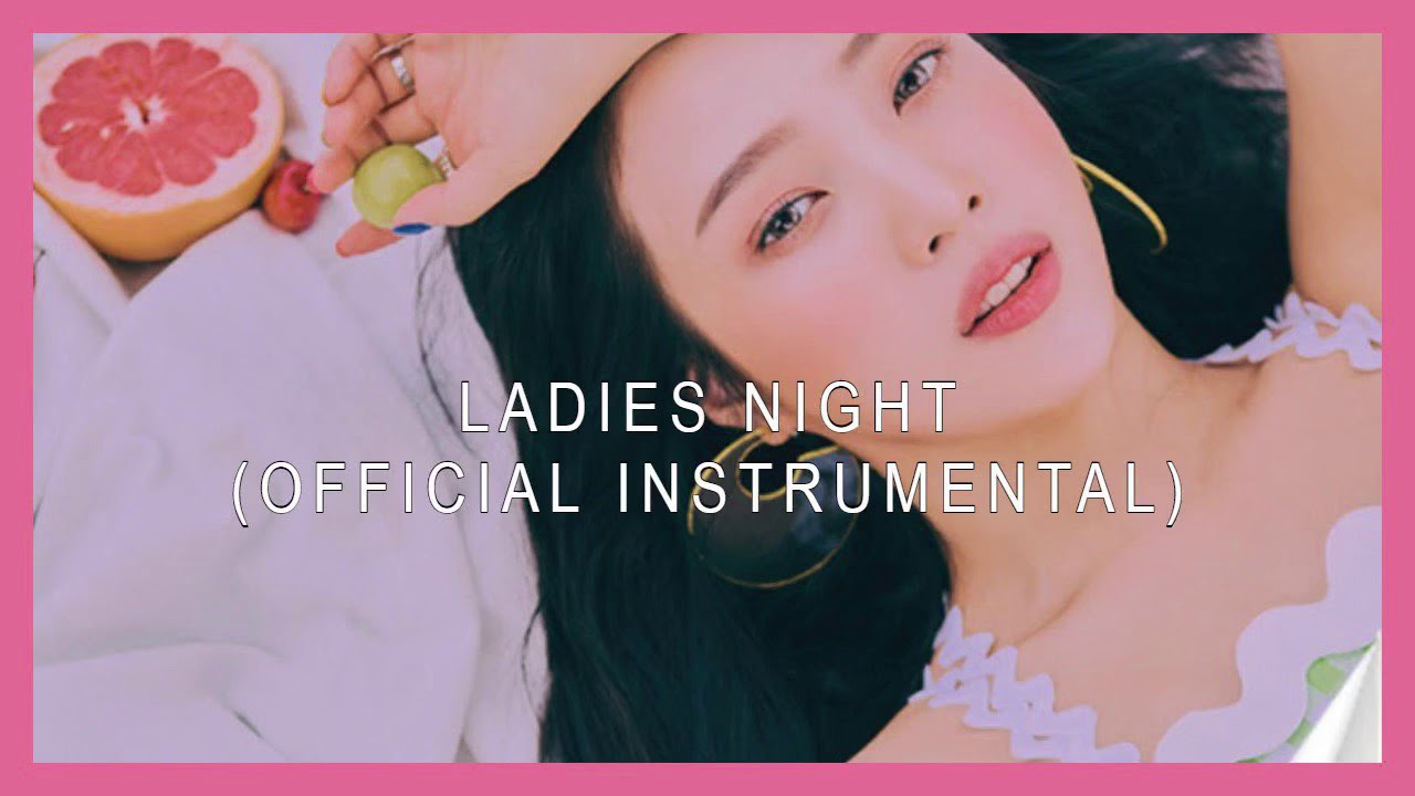 Red Velvet – ‘Ladies Night’ [OFFICIAL INSTRUMENTAL]