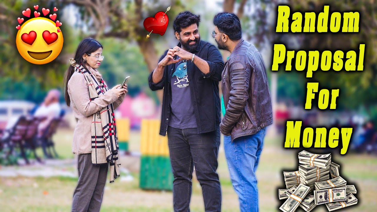 Random Proposal For Money | Desi Pranks 2.0