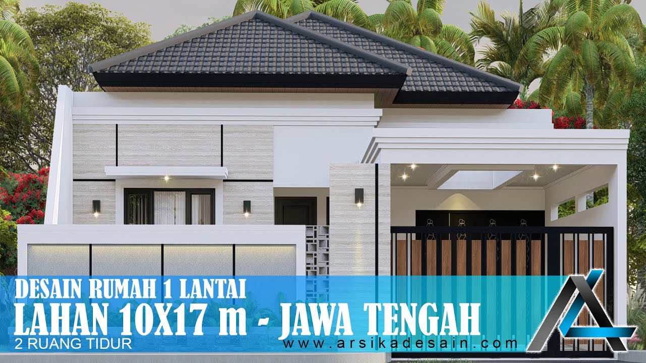 DESAIN RUMAH 10 X 17 METER I JAWA TENGAH – DESAIN RUMAH TROPIS MODERN#jasaarsitek #jasadesain