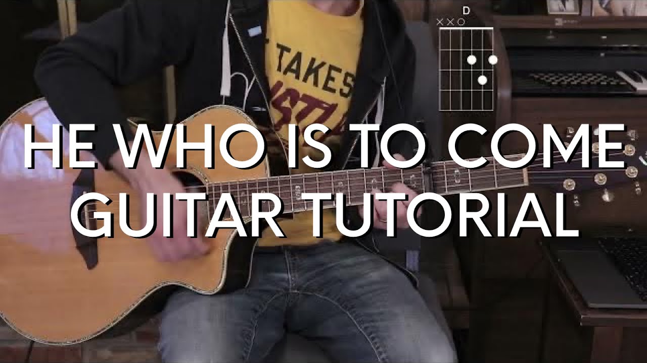 Passion - He who is to Come Guitar Tutorial