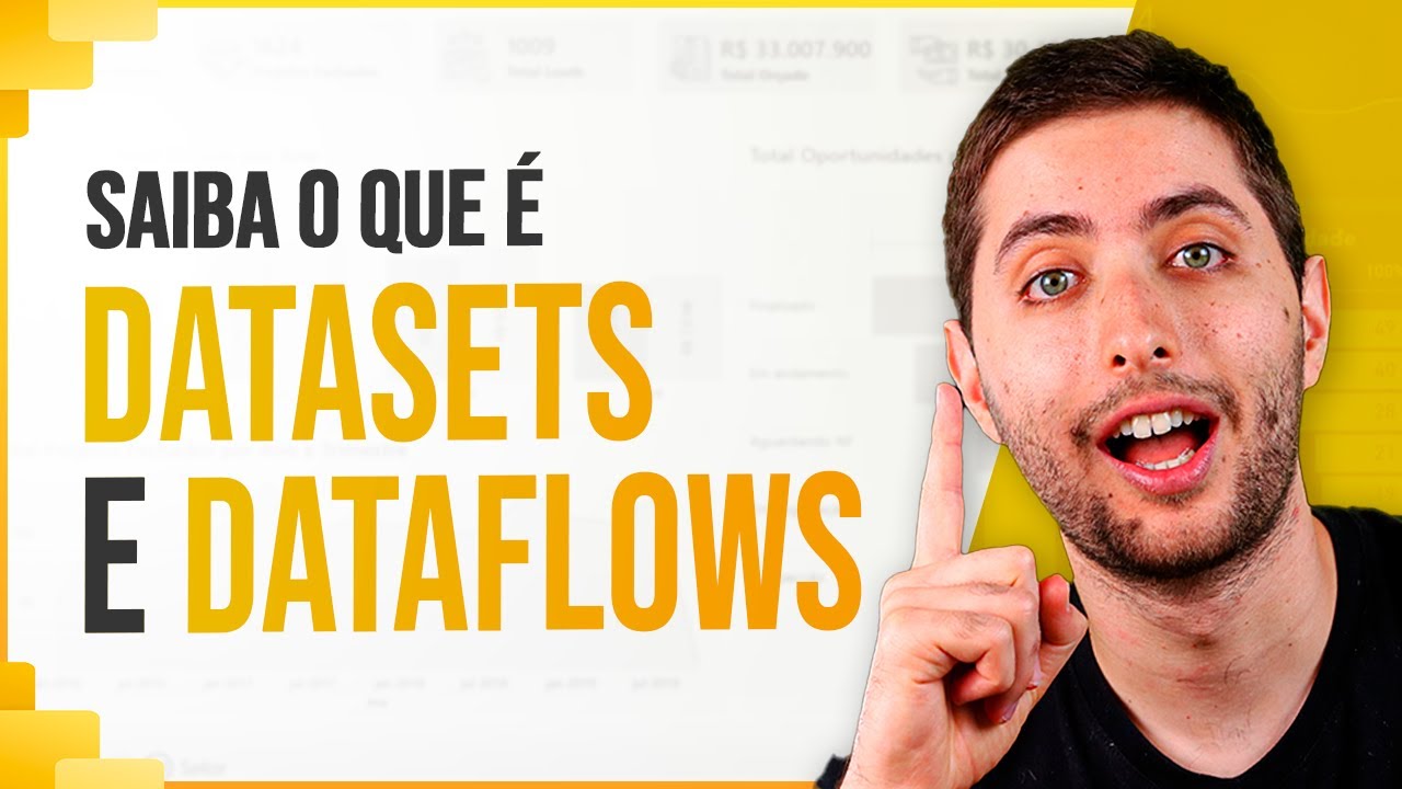 O que é Datasets e Dataflows no Power BI
