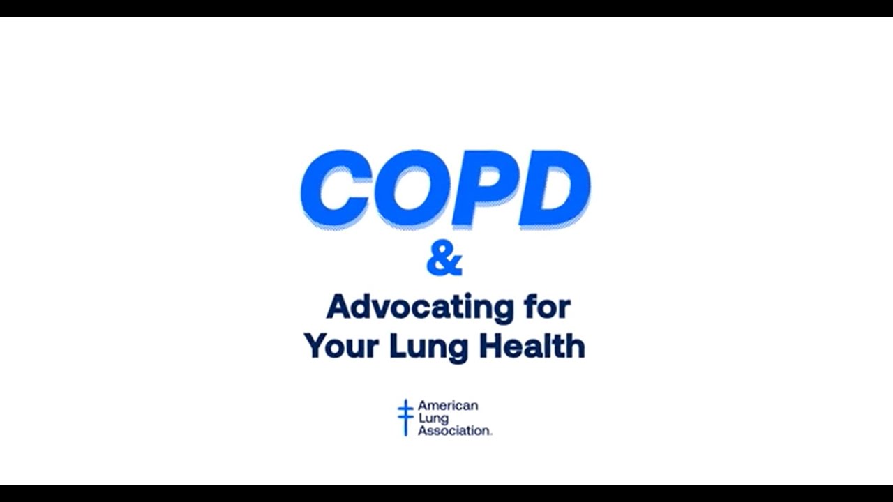 COPD & Advocating for Your Lung Health