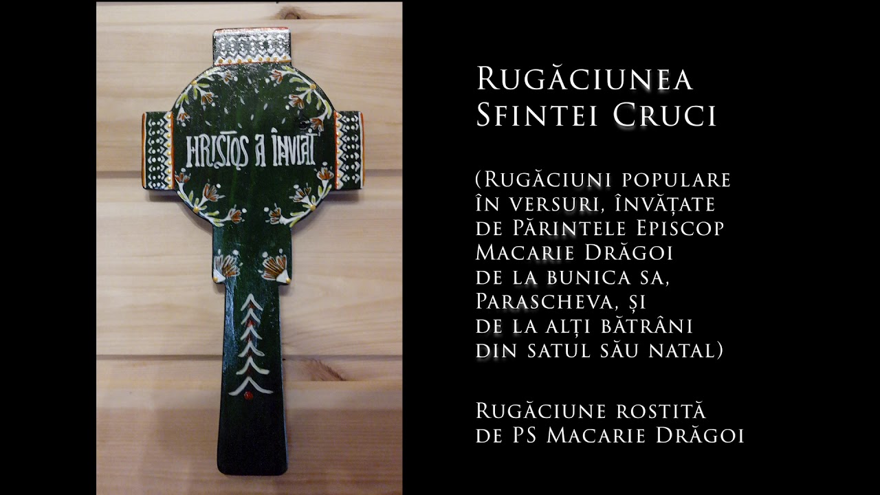 100. Rugăciuni populare &icirc;n versuri - Rugăciunea Sfintei Cruci
