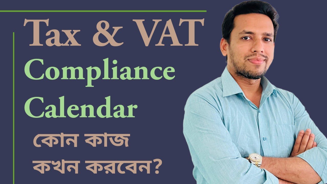 Tax and VAT Compliance Calendar in Bangladesh | Monthly & Annual Deadlines (2025)
