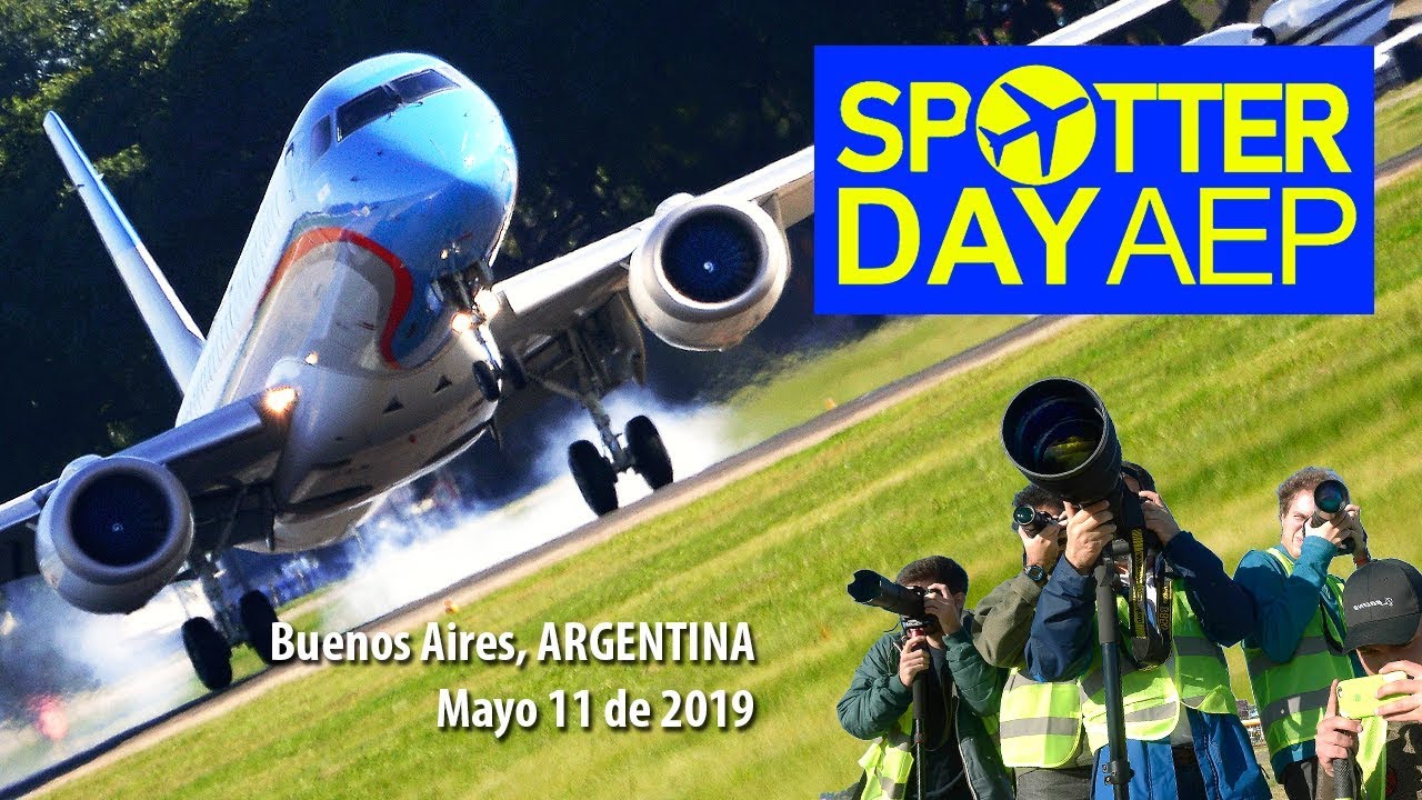 📷✈😄 FOTOGRAFIANDO AVIONES - Spotter Day AEP 2019 😄✈📷