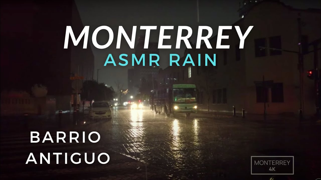 [ 4K ] Lluvia Barrio Antiguo Monterrey NL México - ASMR rain - Monterrey 4K #relaxingvideo