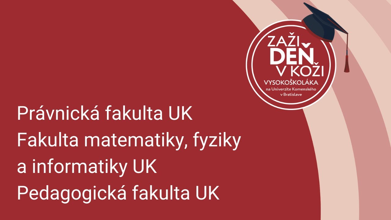 PraF UK, FMFI UK, PdF UK - Rady pre uchádzačov priamo od študentiek a študentov