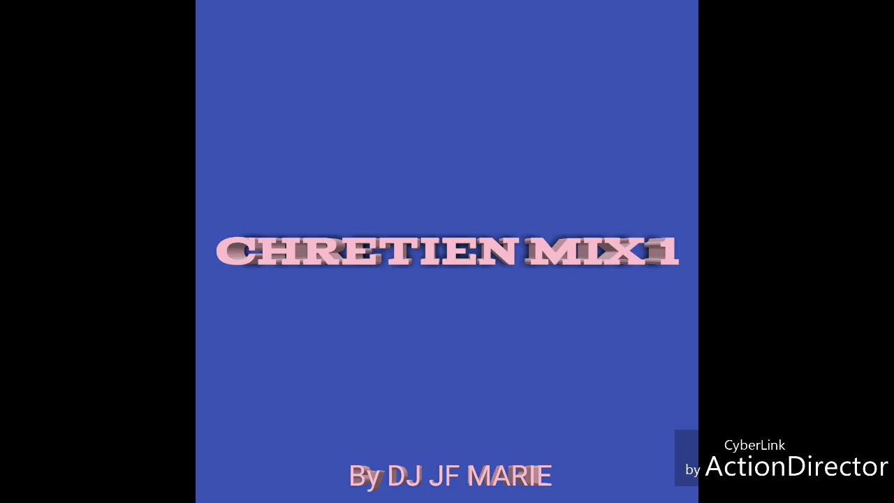 Chrétien mix1(By DJ JF Marie)