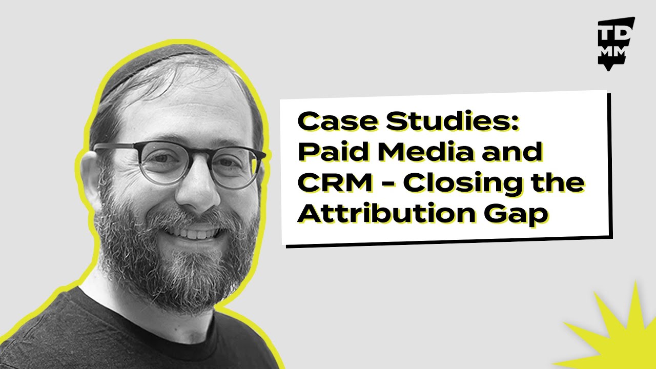 Office Hours | Case Studies: Paid Media and CRM - Closing the Attribution Gap