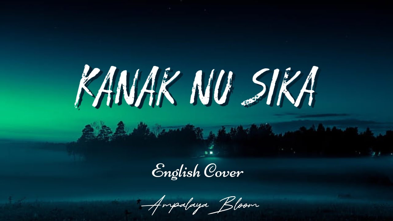 KANAK NU SIKA II ENGLISH RENDITION by THE CLAN EXPLORER (CHARLIE GOMABAY) II slow version COVER