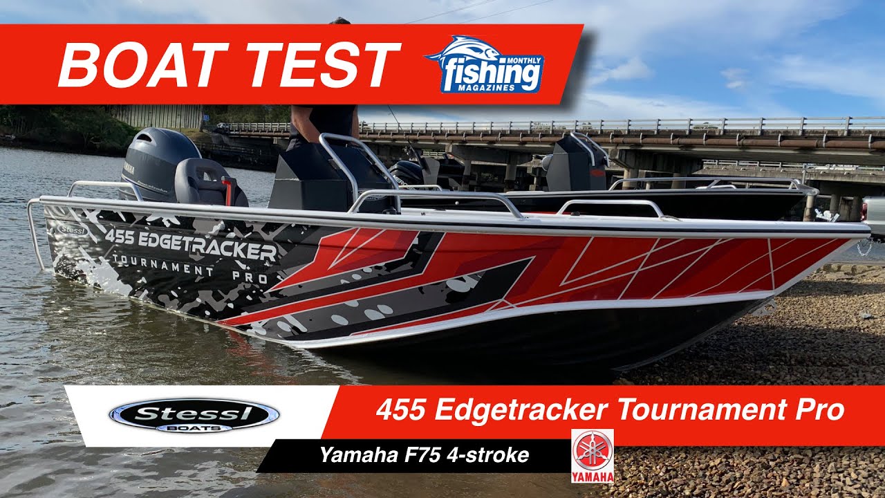 Tested | Stessl 455 Edgetracker Tournament Pro with Yamaha F75 4-stroke