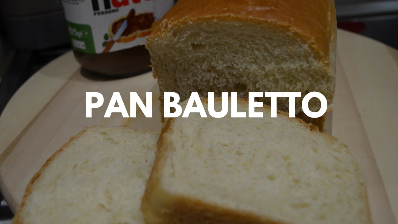 PAN BAULETTO fatto in casa