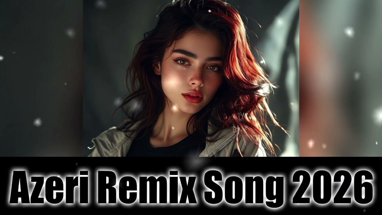 Azeri Yeni Mahni Remix 2026 - Azeri Bass Mahni 2026 - Esl Masin Mahnisi 2026