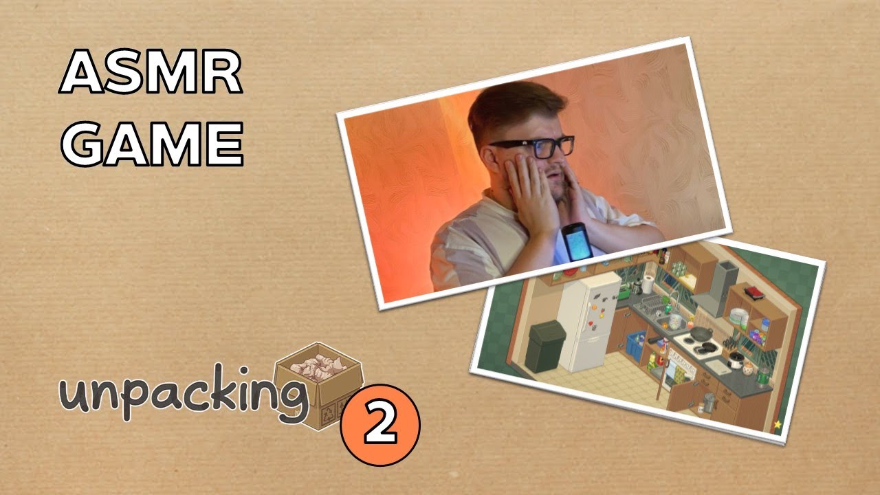 [ASMR] Вновь переезжаем в Unpacking #2