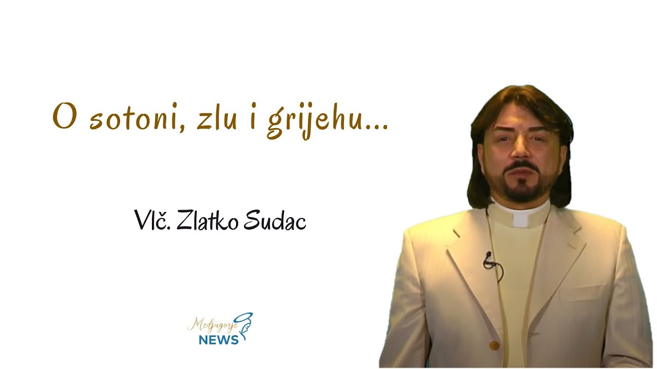 O sotoni, zlu i grijehu - Vlč  Zlatko Sudac