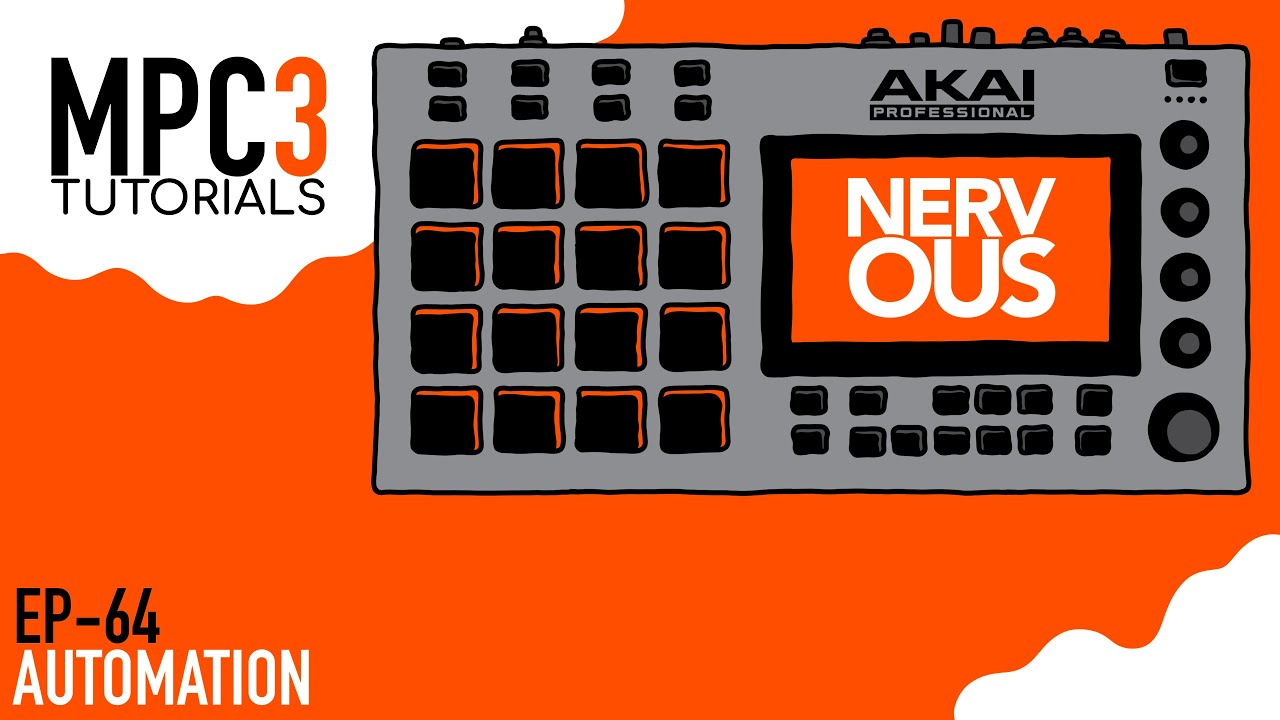Akai MPC 3.0 - Tutorial Series EP-64 - Automation by NervousCook$