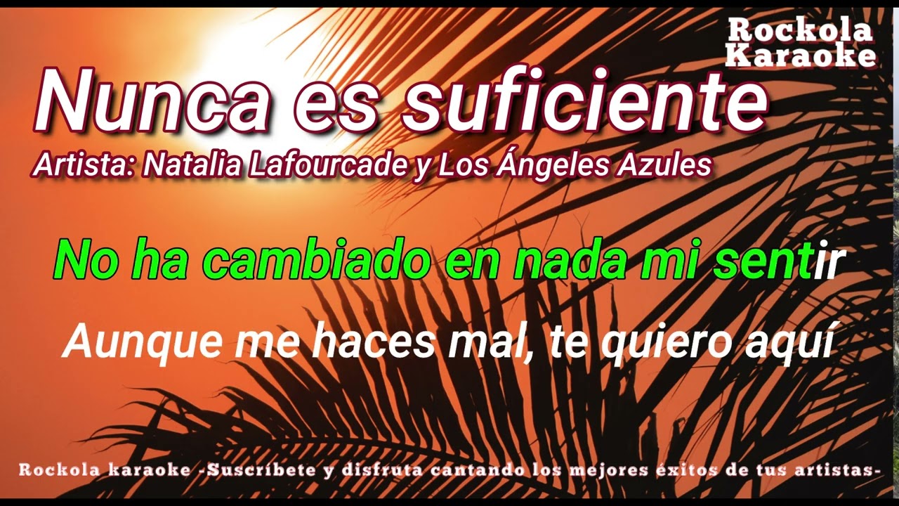 Nunca es suficiente (Karaoke Versión)